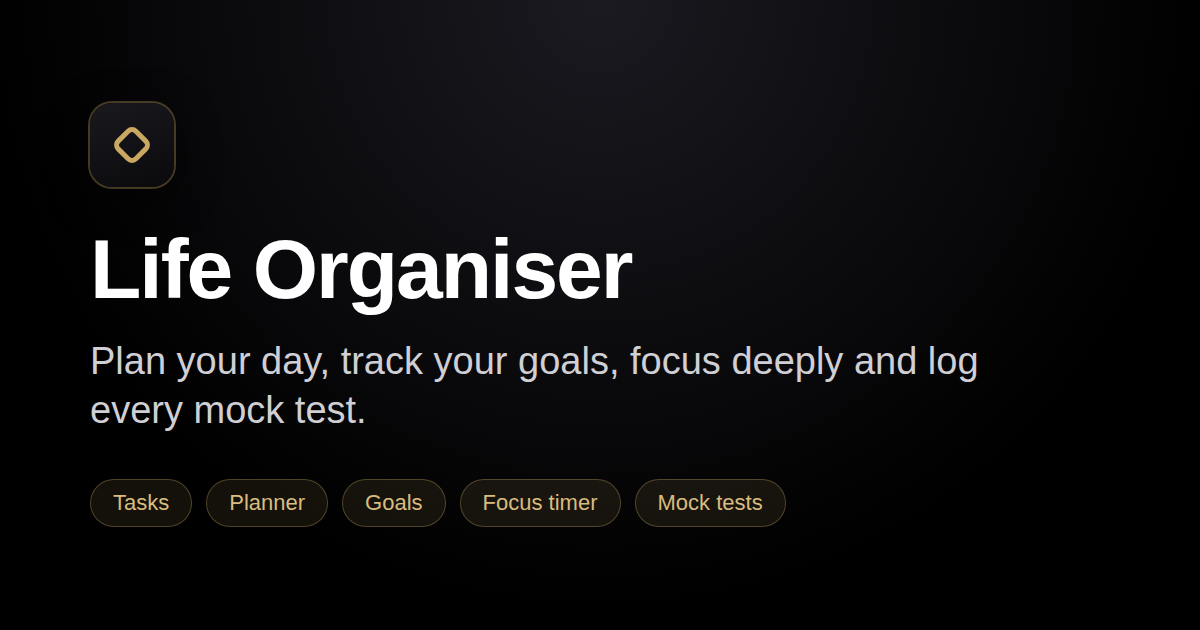 Life Organiser app screenshot showing tasks, goals, events, focus sessions and mock tests in one planner